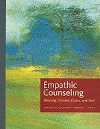 Empathic Counseling: Meaning, Context, Ethics, and Skill
