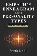 Empath's Enneagram and Personality Types: Self-Discovery Within