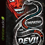 Empathy for the Devil: Finding Ourselves in the Villains of the Bible