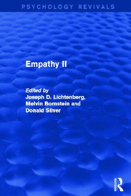 Empathy II (Psychology Revivals) - Lichtenberg, Joseph (Editor), and Bornstein, Melvin (Editor), and Silver, Donald (Editor)