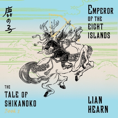 Emperor of the Eight Islands - Hearn, Lian, and Shah, Neil (Read by)