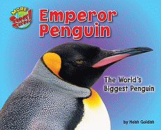 Emperor Penguin: The World's Biggest Penguin