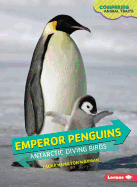 Emperor Penguins: Antarctic Diving Birds