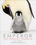 Emperor: The Perfect Penguin