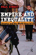 Empire and Inequality: America and the World Since 9/11