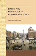 Empire and Pilgrimage in Conrad and Joyce