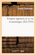 Empire Japonais Et Sa Vie conomique