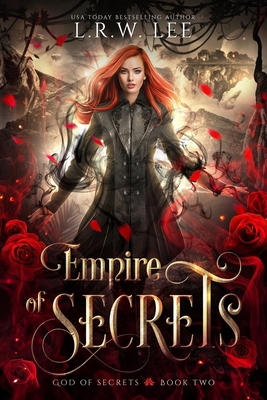 Empire of Secrets: A New Adult Paranormal Romance with Young Adult Appeal - Lee, L R W