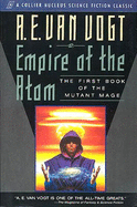 Empire of the Atom: The First Book of the Mutant Mage - Van Vogt, Alfred Elton