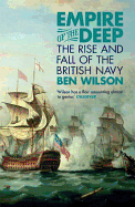 Empire of the Deep: The Rise and Fall of the British Navy