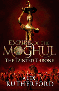 Empire of the Moghul: The Tainted Throne