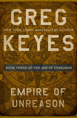 Empire of Unreason - Keyes, Greg