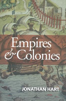 Empires and Colonies - Hart, Jonathan