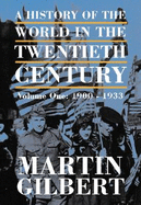 Empires in Conflict: The History of the 20th Century: 1900-1933