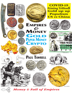 Empires & Money: Gold - Paper Money - Crypto