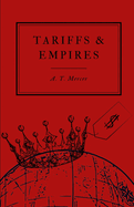Empires & Tariffs: The Price of Protection Across Civilizations