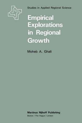 Empirical Explorations in Regional Growth - Ghali, M a