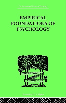 Empirical Foundations of Psychology - Pronko, N H, and Bowles, J W