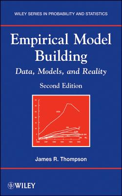 Empirical Model Building: Data, Models, and Reality - Thompson, James R.