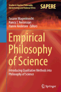 Empirical Philosophy of Science: Introducing Qualitative Methods Into Philosophy of Science