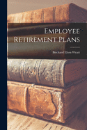 Employee Retirement Plans