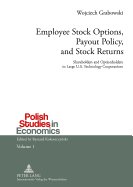 Employee Stock Options, Payout Policy, and Stock Returns: Shareholders and Optionholders in Large U.S. Technology Corporations