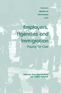 Employers, Agencies and Immigration: Paying for Care