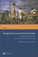 Employment and Shared Growth: Rethinking the Role of Labor Mobility for Development
