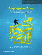Employment in Crisis (Portuguese edition): The Path to Better Jobs in a Post-COVID-19 Latin America