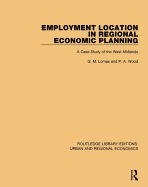 Employment Location in Regional Economic Planning: A Case Study of the West Midlands