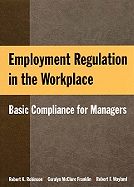 Employment Regulation in the Workplace: Basic Compliance for Managers