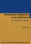 Employment Regulation in the Workplace: Basic Compliance for Managers