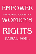 Empower: The Global Journey of Women's Rights