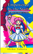 Empowered by the Stars: Sailor Moon as a Catalyst for Change
