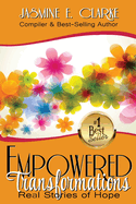 Empowered Transformations: Real Stories of Hope