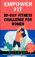 EmpowerFit: 30-Day Fitness Challenge for Women
