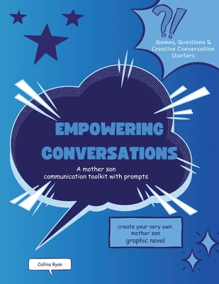 Empowering Conversations: A Mother Son Communication Toolkit with Prompts - Ryan, Collins
