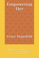 Empowering Her: A Journey of Recognition Strategies and stories of women breaking barriers in various industries