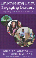 Empowering Laity, Engaging Leaders: Tapping the Root for Ministry
