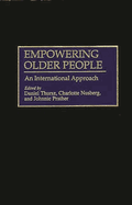 Empowering Older People: An International Approach