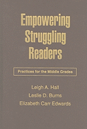Empowering Struggling Readers: Practices for the Middle Grades
