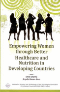 Empowering Women Through Better Healthcare and Nutrition in Developing Countries