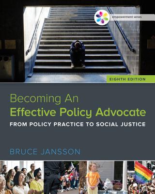 Empowerment Series: Becoming an Effective Policy Advocate - Jansson, Bruce S, Dr.