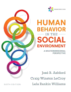 Empowerment Series: Human Behavior in the Social Environment: A Multidimensional Perspective