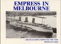 Empress in Melbourne : recollections from the 1938 visit