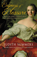 Empress of Pleasure: The Life and Adventures of Teresa Cornelys
