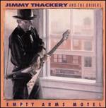 Empty Arms Motel - Jimmy Thackery & the Drivers