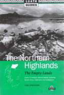 Empty Lands: Luath Guide to the Northern Highlands of Scotland - Atkinson, Tom