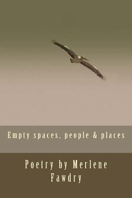 Empty Spaces, People & Places - Fawdry, Merlene