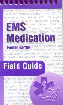 EMS Medication Field Guide - Dillman, Peter A